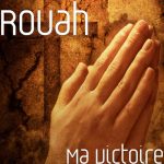Rouah - Ma Victoire