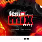 Mix Fenti Confinement (Part 5) by Lorum dj
