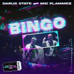 Darus State feat Mic Flammez - Bingo