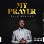 Folly Likidzo - My Prayer