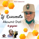 Dj Kazamoto - Akoumè dati lé Gazémé
