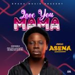Asena - Love You Mama