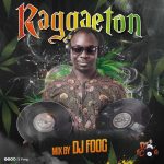 Raggaeton Mix by DJ FOOG
