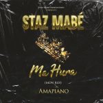 Staz mabé - Ma Hura [Mon Roi] Amapiano