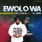 Yves Le Bon Feat El Zahn - Ewolo Wa
