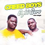 CREED BOYS - EGBI GORO