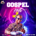 Gospel Hits Vol1 By Dj Foog