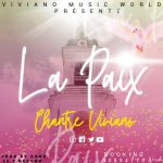 Chantre Viviano - La Paix (Prod By Ab9)