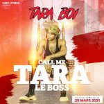 Tara Boy - Call Me Tara Le Boss