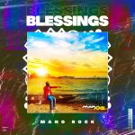Mano Rock - Blessings