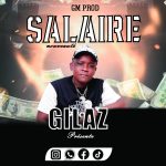 Gilaz - Salaire